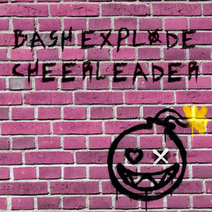 Cheerleader by bash explode