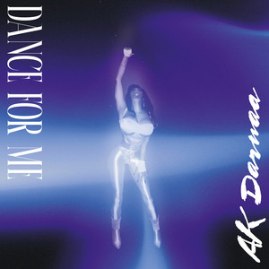 Dance for Me by AK Darnaa