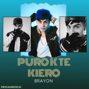 Bray On - Puro K Te Kiero