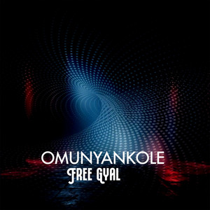 Free Gyal - Omunyankole