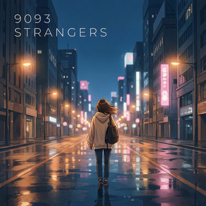9093 Strangers (初途人) by M3MOTION