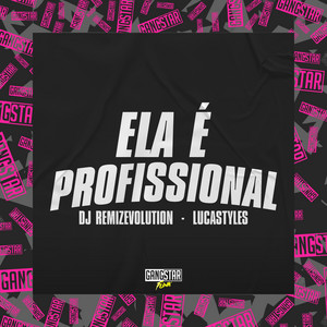 Ela É Profissional