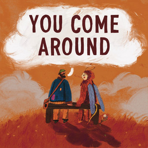 You Come Around by Strangers on a Bench, Calÿpso