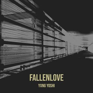 Yxng Yoshi — Fallenlove