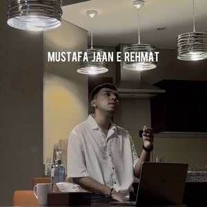 Ghayas Haider - Mustafa Jaan E Rehmat