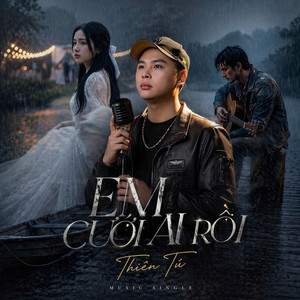Thiên Tú - Em Cưới Ai Rồi (Remix)