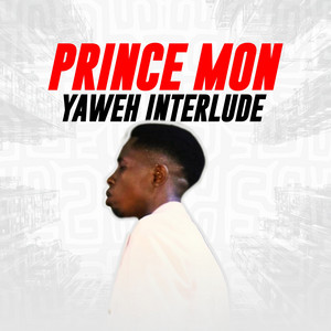 Yahweh Interlude by Prince Mon, Alison Favour