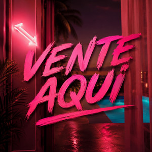 Vente Aqui by Brya Moon