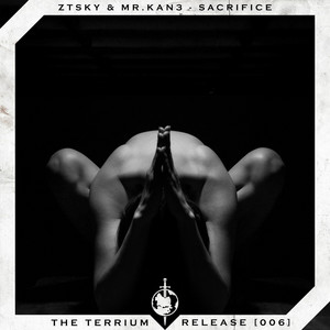 ZTSky & Mr. Kan3 - Sacrifice