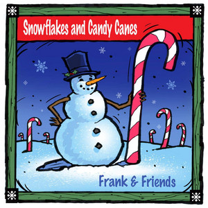 Snowflakes and Candy Canes by Frank & Friends, Rick Riso
