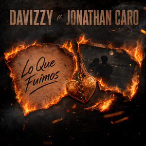 Lo Que Fuimos by Davizzy, Jonathan Caro