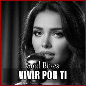 Vivir Por Ti by Amyra Blue