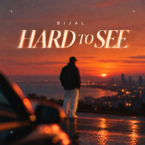 Hard to See by BIJAL