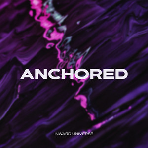 Anchored by Inward Universe