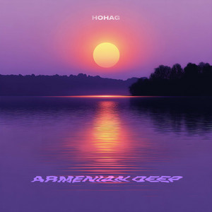 Hohag - Armenian Deep
