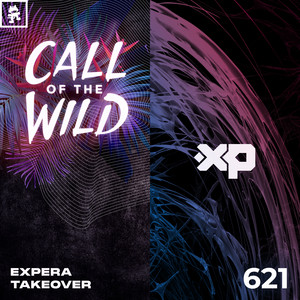 Monstercat Call of the Wild — 621 - Monstercat Call of the Wild: expera Takeover (2026)
