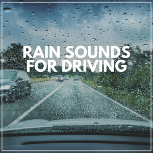 Rain Sounds for Driving album