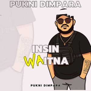 Insin Waitna - Pain Wali Kaiks