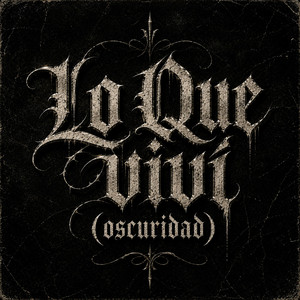 Lo Que vivi (oscuridad) by El rapero de nectar oficial