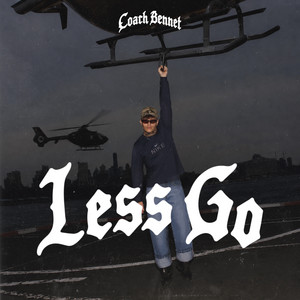 Less Go by Coach Bennet