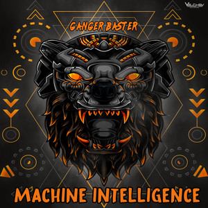 Ganger Baster - Machine Intelligence