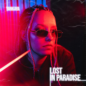 YANKAYA — Lost in Paradise