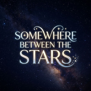 Somewhere Between The Stars by Lucas Vale