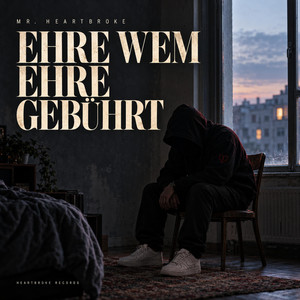 Ehre wem Ehre gebührt by Mr. Heartbroke