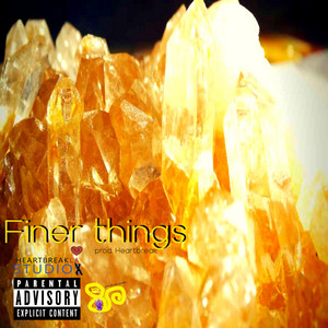 Finer Things by Robby Ra'$hu, Heartbreak
