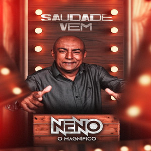 Saudade Vem by Neno O Magnifico