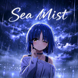 Sea Mist - 当不了你的天使 by ZHENLOE