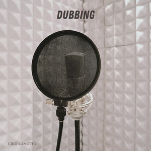 Dubbing by Ciro Lametta
