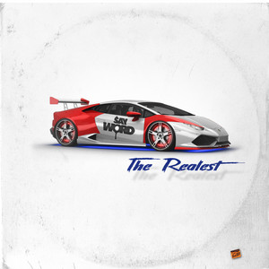 Say Word - The Realest