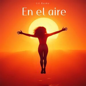 En el Aire by Lil Basko