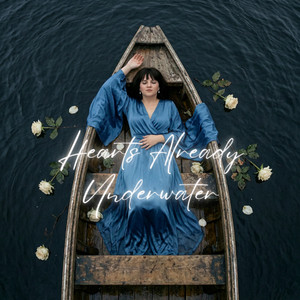 Hearts Already Underwater by Light of an Echo