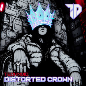 Distorted Crown by Technoid