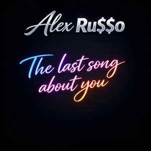 the last song… about you by Alex Ru$$о