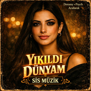 S&S - Yıkıldı Dünyam | Dreamy Psych Arabesk by SIS Müzik
