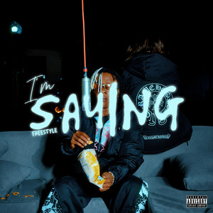 I'm Sayin by Runna Rulez