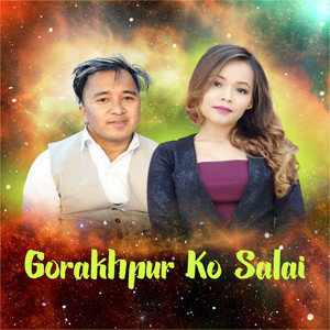 Bhagirath Chalaune & Bhumika Giri - Gorakhpur Ko Salai