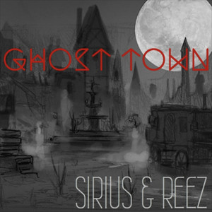 Ghost Town by Sirius, Reez