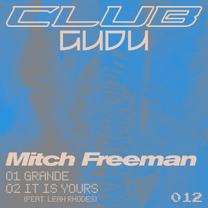 Mitch Freeman — Grande / It Is Yours (2026)