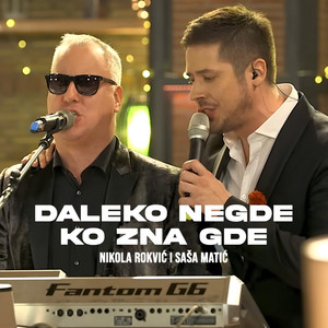 Daleko negde ko zna gde