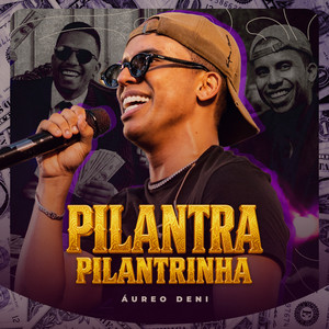 Pilantra Pilantrinha by Aureo Deni
