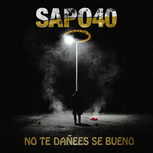 No te dañes se bueno by Sapo40