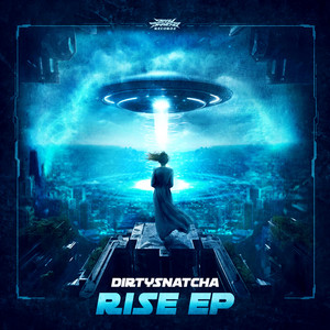 Rise by DirtySnatcha