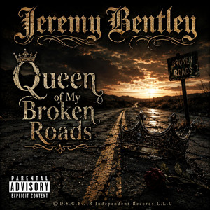 Queen of My Broken Roads by Jeremy Bentley