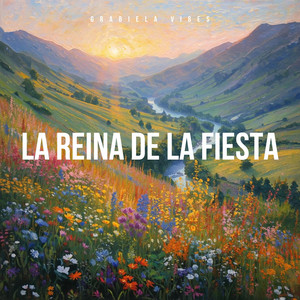 La Reina De La Fiesta by Grabriela Vibes GV