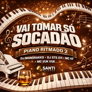 Vai Tomar Só Socadão Piano Ritmado 2