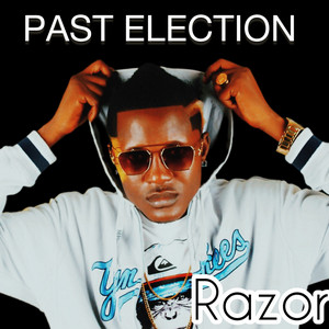PAST ELECTION by Razor